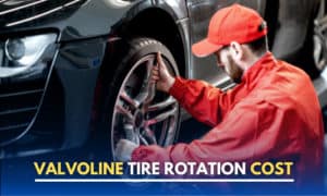 how much is a tire rotation at valvoline