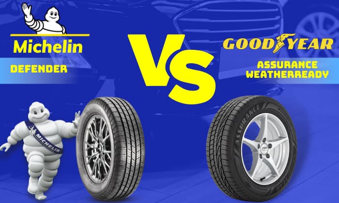 Goodyear Assurance Weatherready vs Michelin Defender