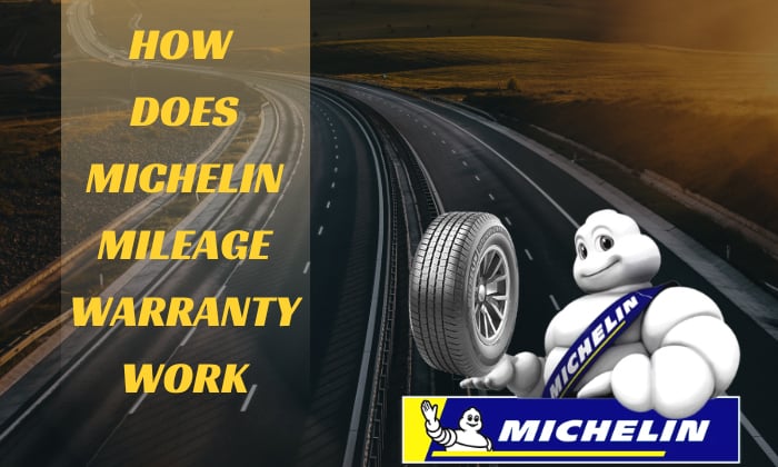 how does michelin mileage warranty work