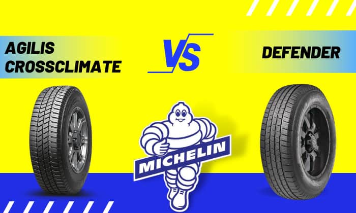 michelin agilis crossclimate vs defender