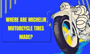 where are michelin motorcycle tires made