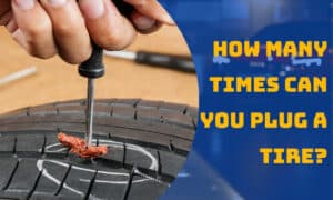 how many times can you plug a tire