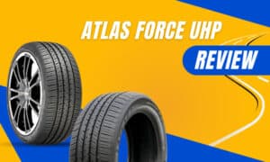 atlas force uhp tire review