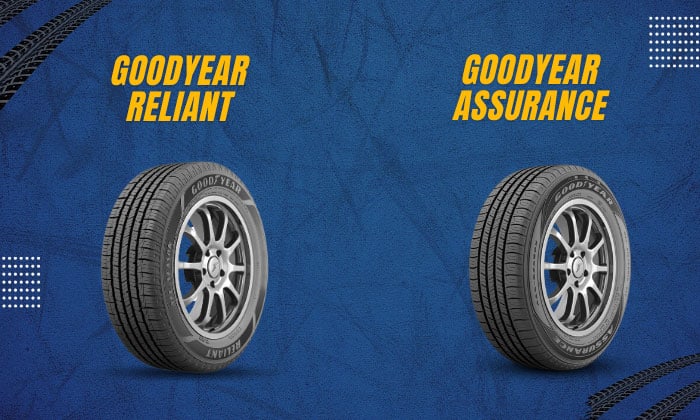 Goodyear Reliant vs Assurance: An In-depth Comparison