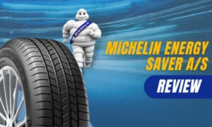 michelin energy saver a/s tire reviews