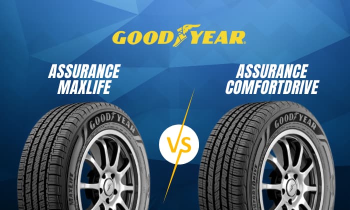 goodyear-assurance-maxlife-vs-comfortdrive-comparison