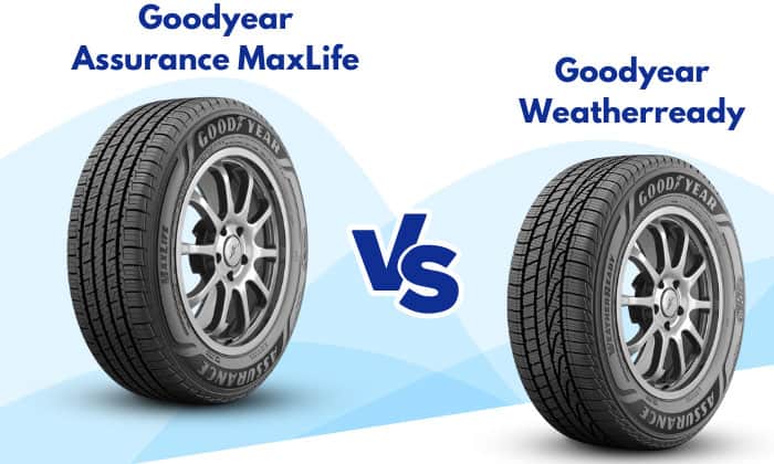 goodyear assurance maxlife vs weatherready