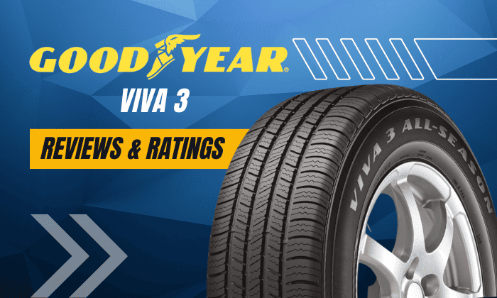 are goodyear viva 3 tires good