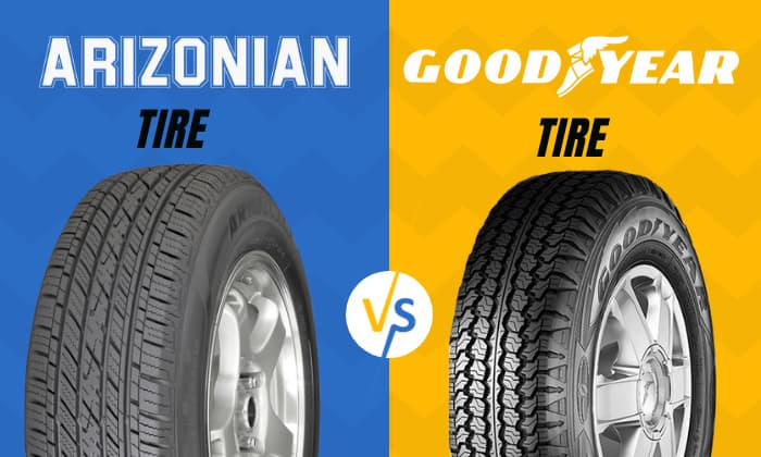 arizonian tires vs goodyear